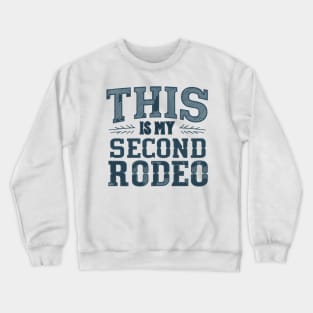 The GOAT of "This is my second rodeo" Crewneck Sweatshirt